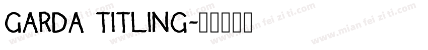 Garda Titling字体转换